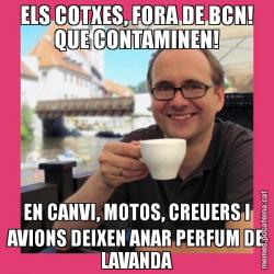ELS COTXES, FORA DE BCN! QUE CONTAMINEN! EN CANVI, MOTOS, CREUERS I AVIONS DEIXEN ANAR PERFUM DE LAVANDA