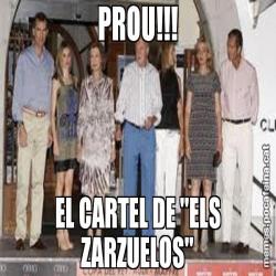 PROU!!! EL CARTEL DE "ELS ZARZUELOS"