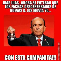 JUAS JUAS.. AHORA SE ENTERAN QUE LOS FACHAS DESCEREBRADOS DE NUEVAS G. LOS MOVIA YO... CON ESTA CAMPANITA!!!