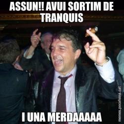 ASSUN!! AVUI SORTIM DE TRANQUIS I UNA MERDAAAAA