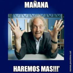 MAÑANA HAREMOS MAS!!!'