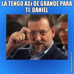LA TENGO ASí DE GRANDE PARA TI, DANIEL