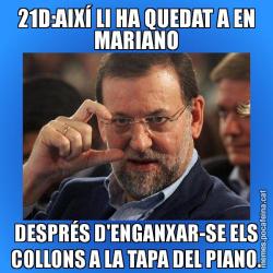 21D:AIXÍ LI HA QUEDAT A EN MARIANO DESPRÉS D'ENGANXAR-SE ELS COLLONS A LA TAPA DEL PIANO.
