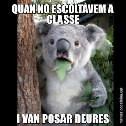 QUAN NO ESCOLTÀVEM A CLASSE I VAN POSAR DEURES