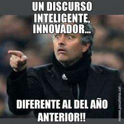 UN DISCURSO INTELIGENTE, INNOVADOR... DIFERENTE AL DEL AÑO ANTERIOR!!