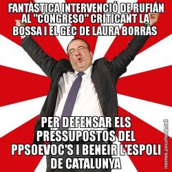 FANTÀSTICA INTERVENCIÓ DE RUFIÁN AL "CONGRESO" CRITICANT LA BOSSA I EL GEC DE LAURA BORRÀS  PER DEFENSAR ELS PRESSUPOSTOS DEL PPSOEVOC'S I BENEIR L'ESPOLI DE CATALUNYA