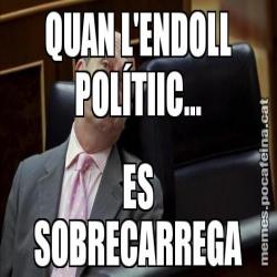 QUAN L'ENDOLL POLÍTIIC... ES SOBRECARREGA