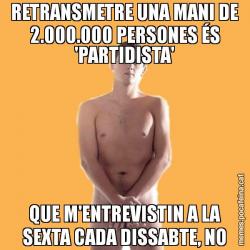 RETRANSMETRE UNA MANI DE 2.000.000 PERSONES ÉS 'PARTIDISTA' QUE M'ENTREVISTIN A LA SEXTA CADA DISSABTE, NO