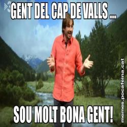 GENT DEL CAP DE VALLS ...