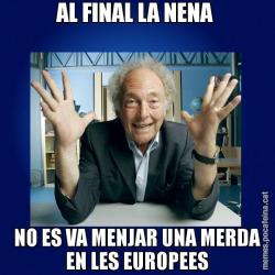 AL FINAL LA NENA  NO ES VA MENJAR UNA MERDA EN LES EUROPEES
