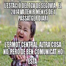L'ESTACIÓ DEL TGV DE SEGOVIA,  EL 2014 VA TENIR MENYS DE 1 PASSATGER DIARI L'ERMOT CENTRAL, ALTRA COSA NO, PERÒ DE BEN COMUNICAT HO ESTÀ