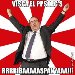 VISCA EL PPSOEC'S RRRRIBAAAAASPANYAAA!!!