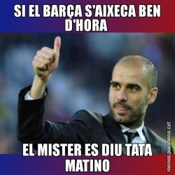SI EL BARÇA S'AIXECA BEN D'HORA  EL MISTER ES DIU TATA MATINO