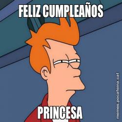 FELIZ CUMPLEAÑOS PRINCESA