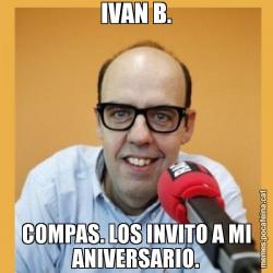 IVAN B. COMPAS. LOS INVITO A MI ANIVERSARIO.
