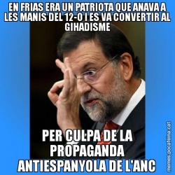 EN FRIAS ERA UN PATRIOTA QUE ANAVA A LES MANIS DEL 12-O I ES VA CONVERTIR AL GIHADISME PER CULPA DE LA PROPAGANDA ANTIESPANYOLA DE L'ANC