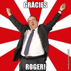 GRÀCIES ROGER!