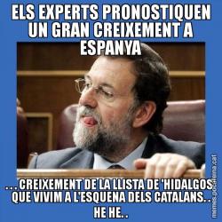 ELS EXPERTS PRONOSTIQUEN UN GRAN CREIXEMENT A ESPANYA . . . CREIXEMENT DE LA LLISTA DE 'HIDALGOS' QUE VIVIM A L'ESQUENA DELS CATALANS. . HE HE. .
