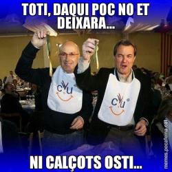TOTI, DAQUI POC NO ET DEIXARA... NI CALÇOTS OSTI...