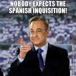 NOBODY EXPECTS THE SPANISH INQUISITION!