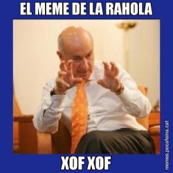 EL MEME DE LA RAHOLA XOF XOF