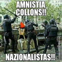AMNISTIA COLLONS!! NAZIONALISTAS!!