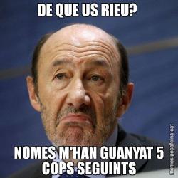 DE QUE US RIEU?  NOMES M'HAN GUANYAT 5 COPS SEGUINTS