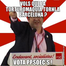 VOLS QUE LA TORTUROMAQUIA TORNI A BARCELONA ? VOTA PPSOEC'S !