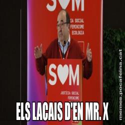 ELS LACAIS D'EN MR. X