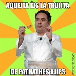 AQUEJTA ÉJS LA TRUIJTA DE PATHATHES XJIPS