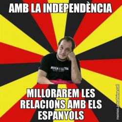 AMB LA INDEPENDÈNCIA MILLORAREM LES RELACIONS AMB ELS ESPANYOLS