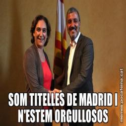 SOM TITELLES DE MADRID I N'ESTEM ORGULLOSOS