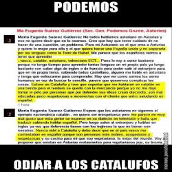 PODEMOS ODIAR A LOS CATALUFOS