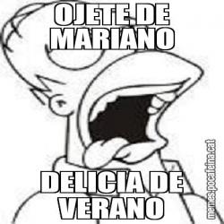 OJETE DE MARIANO DELICIA DE VERANO