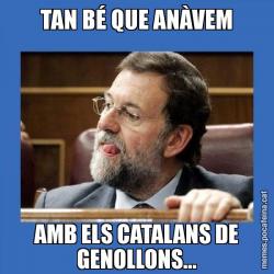 TAN BÉ QUE ANÀVEM AMB ELS CATALANS DE GENOLLONS...
