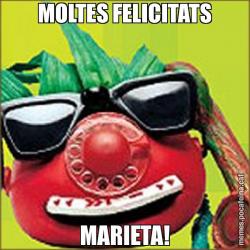 MOLTES FELICITATS MARIETA!