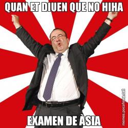 QUAN ET DIUEN QUE NO HIHA EXAMEN DE ÀSIA