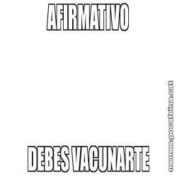 AFIRMATIVO DEBES VACUNARTE
