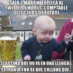 SALA-I-MARTIN  EXPLICA AL TWITTER  UN TRUC COMPTABLE DELS CLUBS DE FUTBOL LLÀSTIMA QUE HO FA EN UNA LLENGUA ESTRANYA I NO SÉ QUÈ COLLONS DIU...