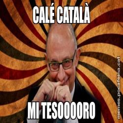 CALÉ CATALÀ MI TESOOOORO