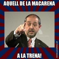 AQUELL DE LA MACARENA A LA TRENA!