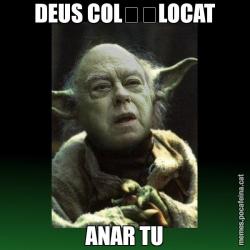 DEUS COL●LOCAT ANAR TU