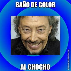 BAÑO DE COLOR AL CHOCHO