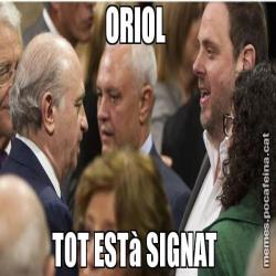 ORIOL  TOT ESTà SIGNAT