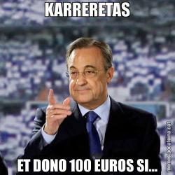 KARRERETAS ET DONO 100 EUROS SI...