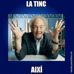 LA TINC  AIXÍ