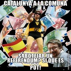 CATALUNYA A LA COMUNA SABOTEJAR UN REFERÈNDUM? SÍ QUE ES POT!