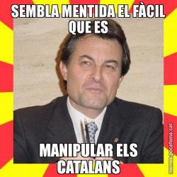 SEMBLA MENTIDA EL FÀCIL QUE ES MANIPULAR ELS CATALANS