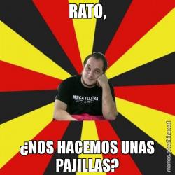 RATO, ¿NOS HACEMOS UNAS PAJILLAS?