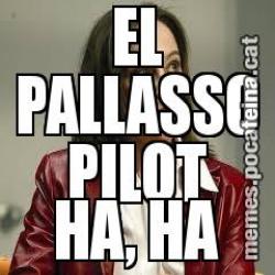 EL PALLASSO PILOT HA, HA